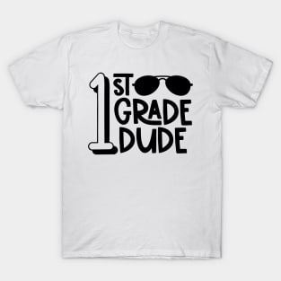 1st Grade Dude Cool Funny Kids School Back to School T-Shirt